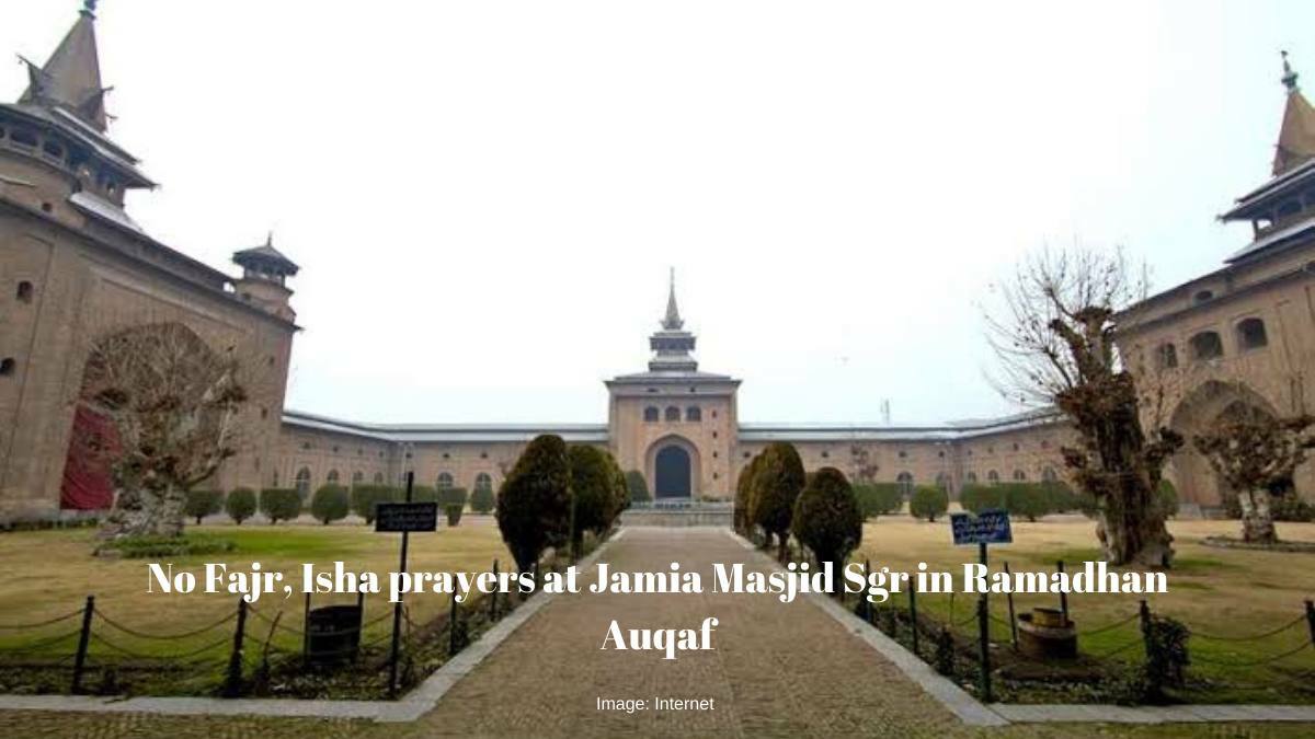 No Fajr, Isha prayers at Jamia Masjid Sgr in Ramadhan, says Auqaf